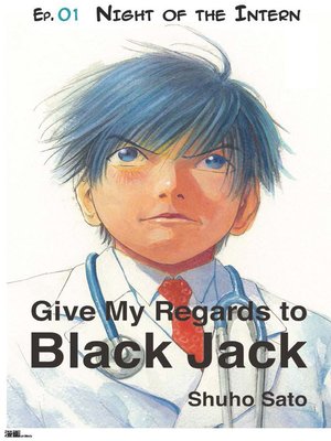 cover image of Give My Regards to Black Jack--Ep.01 Night of the Intern (English version)